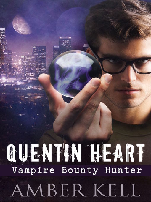 Title details for Quentin Heart, Vampire Bounty Hunter by Amber Kell - Available